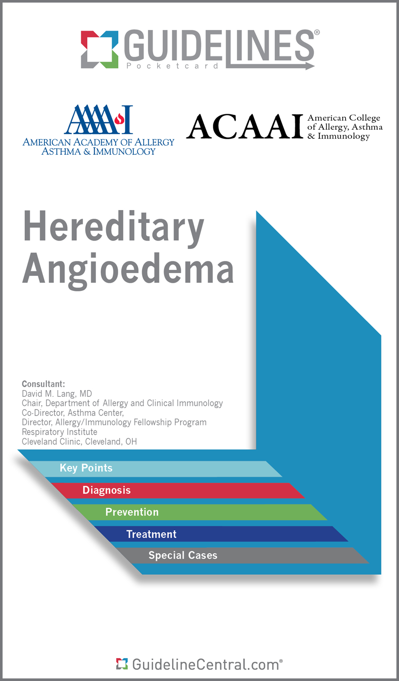 Hereditary Angioedema Guidelines Pocket Guide Guideline Central