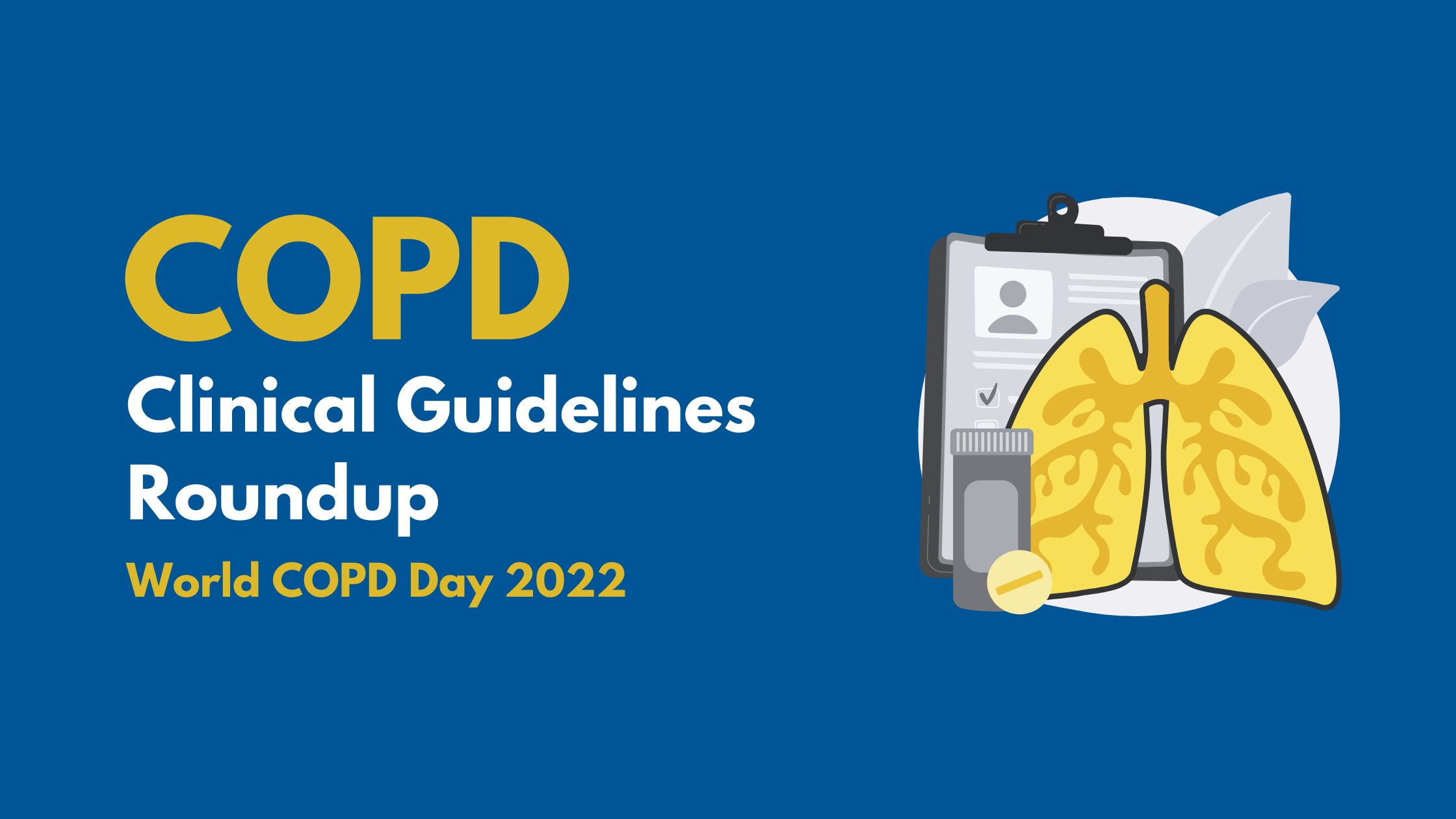 COPD Clinical Guidelines Roundup for World COPD Day 2022 Hero Image