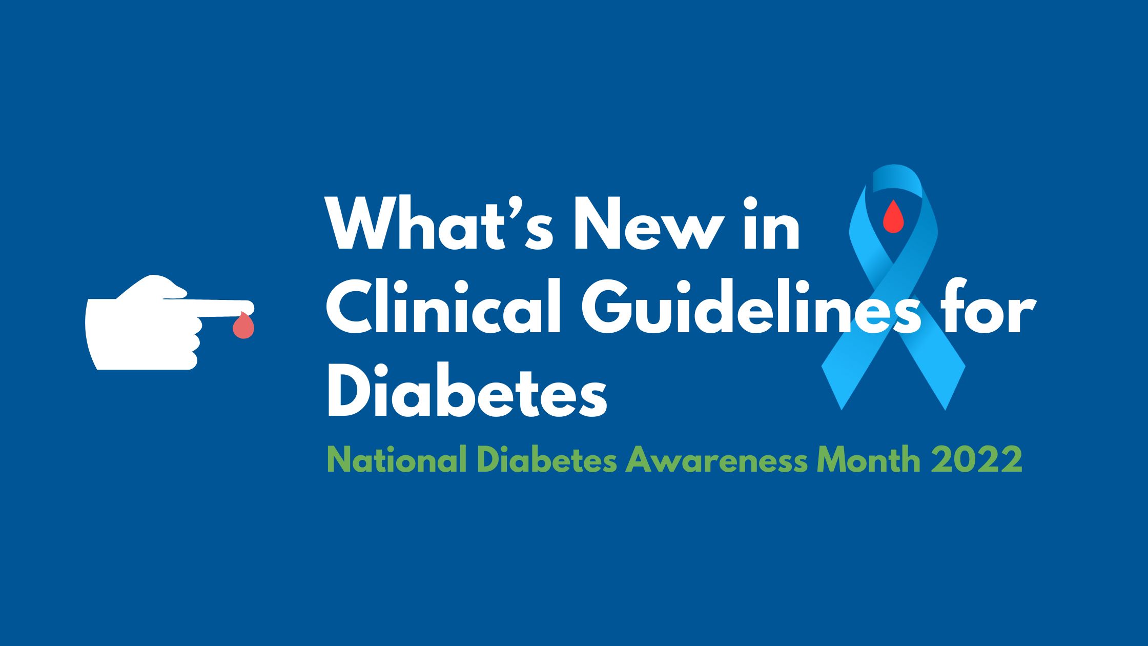 What’s New in Clinical Guidelines for Diabetes Awareness Month Hero Image
