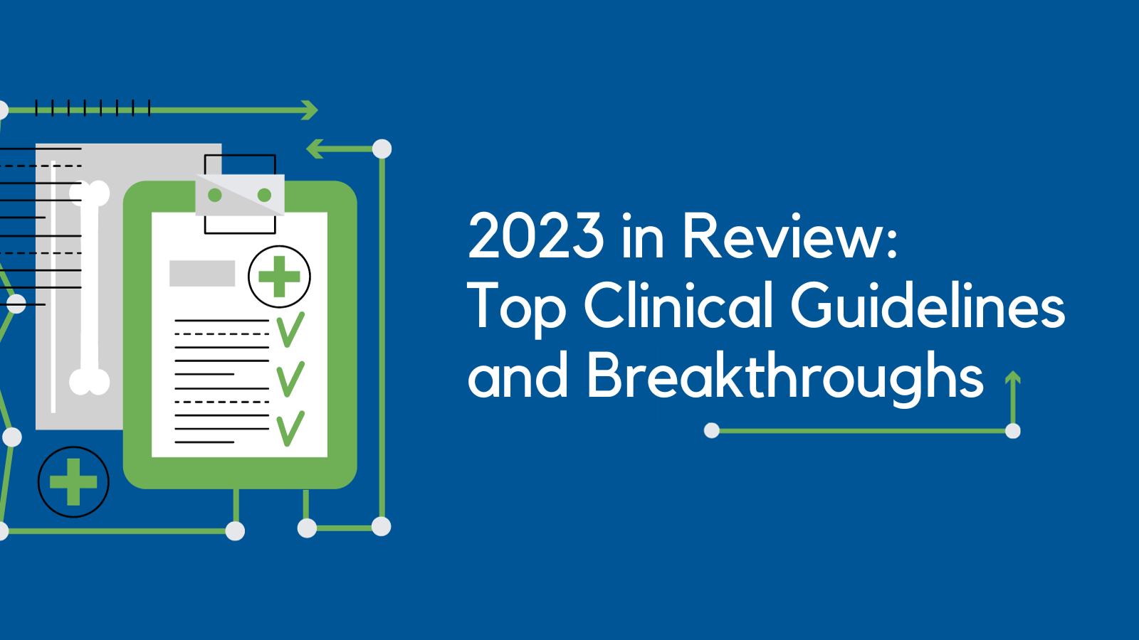 2023 in Review Top Clinical Guidelines and Breakthroughs Hero Image