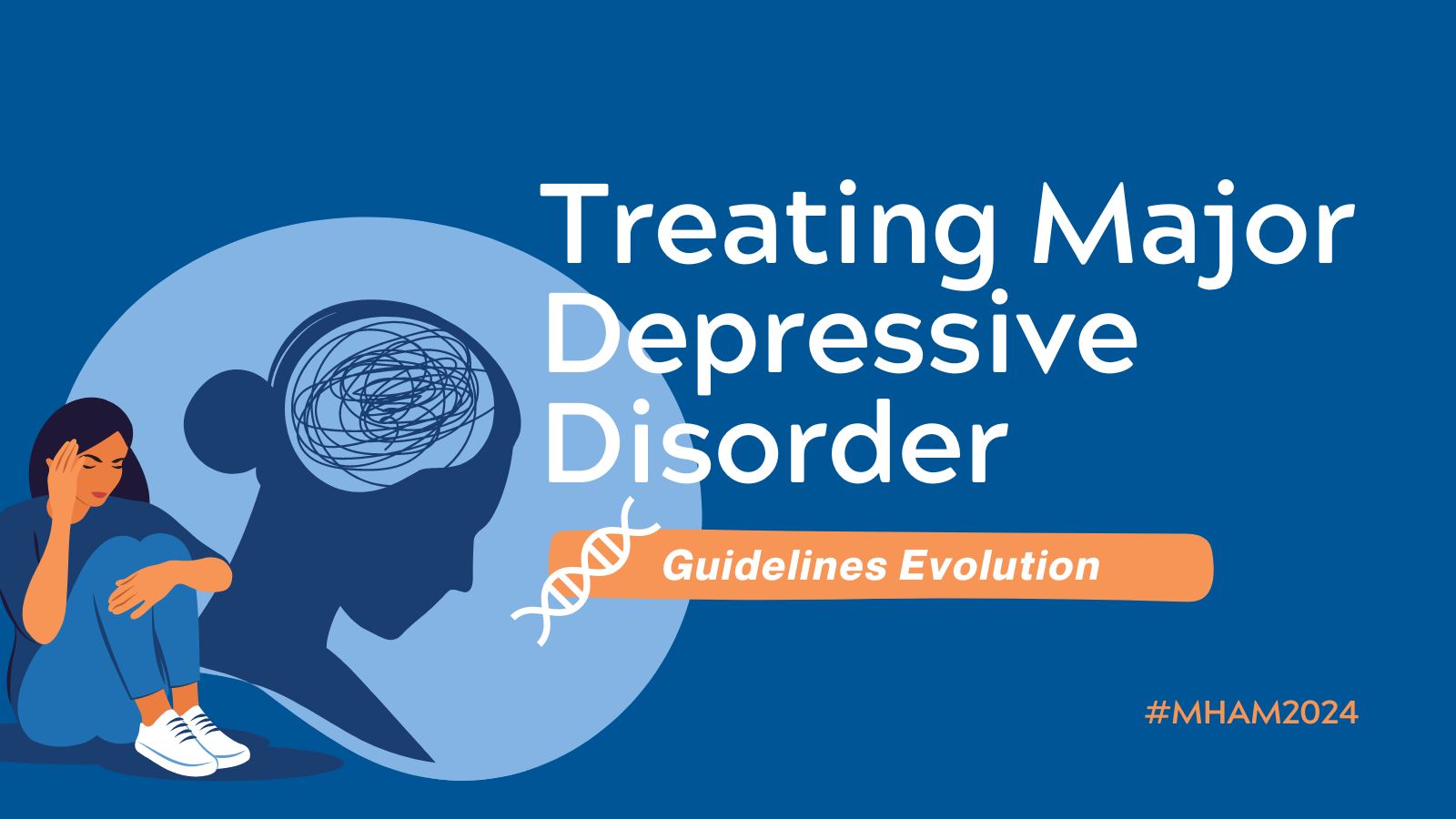Treating Major Depressive Disorder - Guidelines Evolution